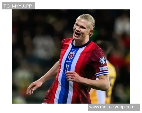 哈兰德回顾国家队旅程全胜晋级世预赛感慨万千美妙时光